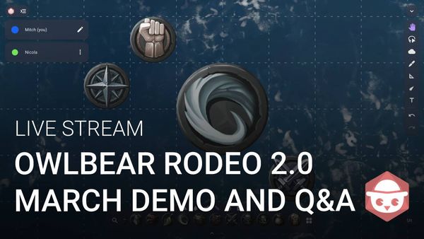 Owlbear Rodeo 2.0 March Live Stream And Q&A