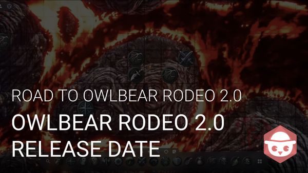Owlbear Rodeo 2.0 Release Date  Announcement